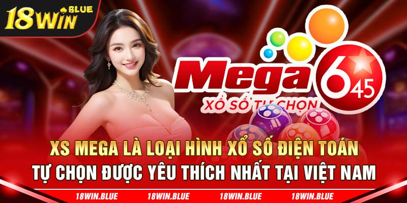 Xổ số Mega Vietlott là gì?